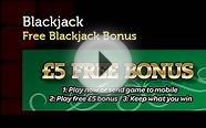 FREE MOBILE BLACKJACK with £5 NO DEPOSIT BONUS