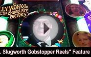 Willy Wonka 3-Reel Slot Bonus - Mr. Slugworth Feature